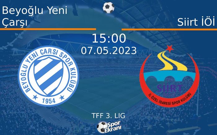 07 Mayıs 2023 Beyoğlu Yeni Çarşı vs Siirt İÖİ maçı Hangi Kanalda Saat Kaçta Yayınlanacak? 07 Mayıs 2023 Beyoğlu Yeni Çarşı vs Siirt İÖİ maçı Hangi Kanalda Saat Kaçta Yayınlanacak?