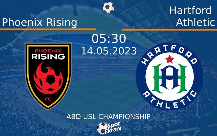 14 Mayıs 2023 Phoenix Rising vs Hartford Athletic maçı Hangi Kanalda Saat Kaçta Yayınlanacak? 14 Mayıs 2023 Phoenix Rising vs Hartford Athletic maçı Hangi Kanalda Saat Kaçta Yayınlanacak?