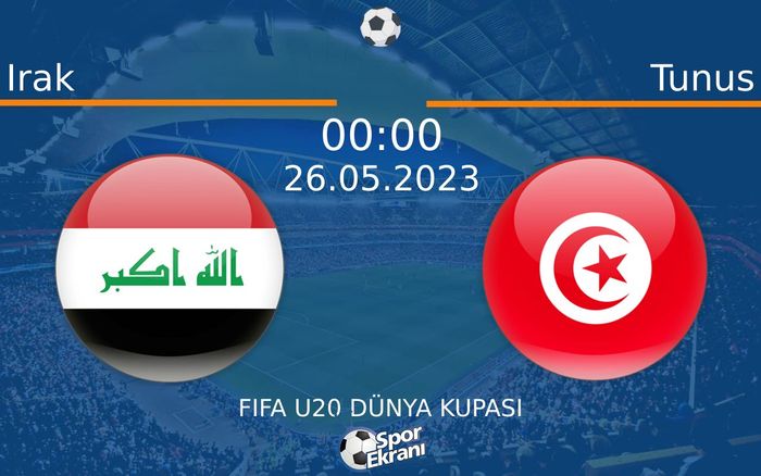 26 Mayıs 2023 Irak vs Tunus maçı Hangi Kanalda Saat Kaçta Yayınlanacak? 26 Mayıs 2023 Irak vs Tunus maçı Hangi Kanalda Saat Kaçta Yayınlanacak?