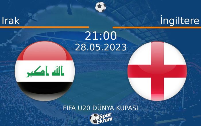 28 Mayıs 2023 Irak vs İngiltere maçı Hangi Kanalda Saat Kaçta Yayınlanacak? 28 Mayıs 2023 Irak vs İngiltere maçı Hangi Kanalda Saat Kaçta Yayınlanacak?