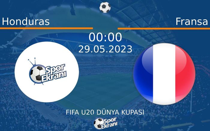29 Mayıs 2023 Honduras vs Fransa maçı Hangi Kanalda Saat Kaçta Yayınlanacak? 29 Mayıs 2023 Honduras vs Fransa maçı Hangi Kanalda Saat Kaçta Yayınlanacak?