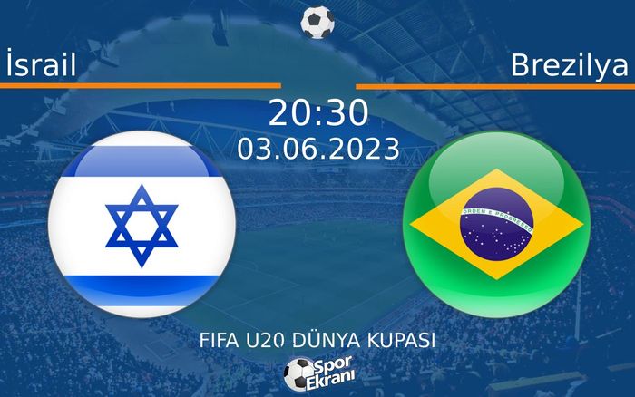 03 Haziran 2023 İsrail vs Brezilya maçı Hangi Kanalda Saat Kaçta Yayınlanacak? 03 Haziran 2023 İsrail vs Brezilya maçı Hangi Kanalda Saat Kaçta Yayınlanacak?