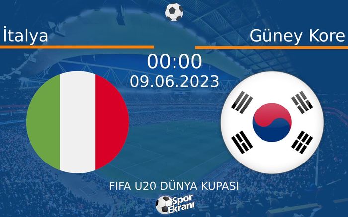 09 Haziran 2023 İtalya vs Güney Kore maçı Hangi Kanalda Saat Kaçta Yayınlanacak? 09 Haziran 2023 İtalya vs Güney Kore maçı Hangi Kanalda Saat Kaçta Yayınlanacak?