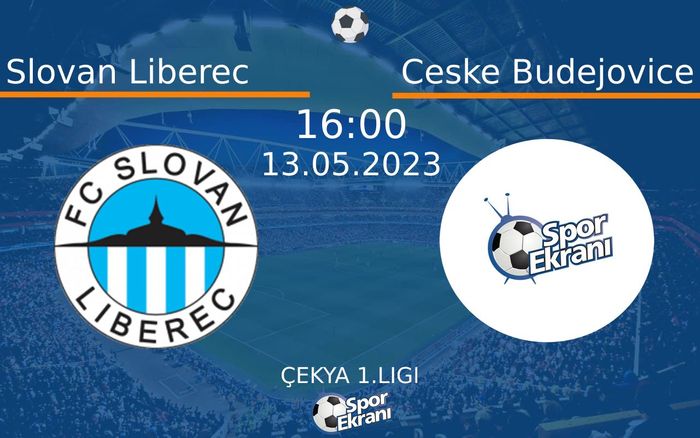 13 Mayıs 2023 Slovan Liberec vs Ceske Budejovice maçı Hangi Kanalda Saat Kaçta Yayınlanacak?