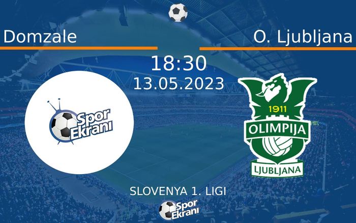 13 Mayıs 2023 Domzale vs O. Ljubljana maçı Hangi Kanalda Saat Kaçta Yayınlanacak? 13 Mayıs 2023 Domzale vs O. Ljubljana maçı Hangi Kanalda Saat Kaçta Yayınlanacak?