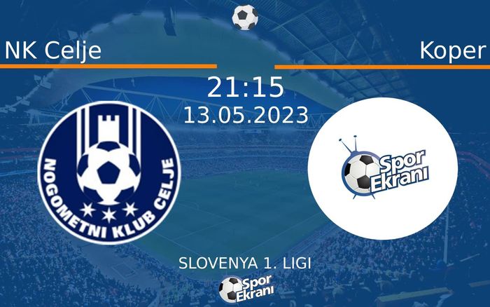 13 Mayıs 2023 NK Celje vs Koper maçı Hangi Kanalda Saat Kaçta Yayınlanacak? 13 Mayıs 2023 NK Celje vs Koper maçı Hangi Kanalda Saat Kaçta Yayınlanacak?