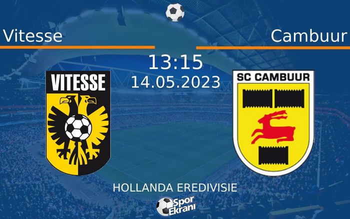 14 Mayıs 2023 Vitesse vs Cambuur maçı Hangi Kanalda Saat Kaçta Yayınlanacak? 14 Mayıs 2023 Vitesse vs Cambuur maçı Hangi Kanalda Saat Kaçta Yayınlanacak?