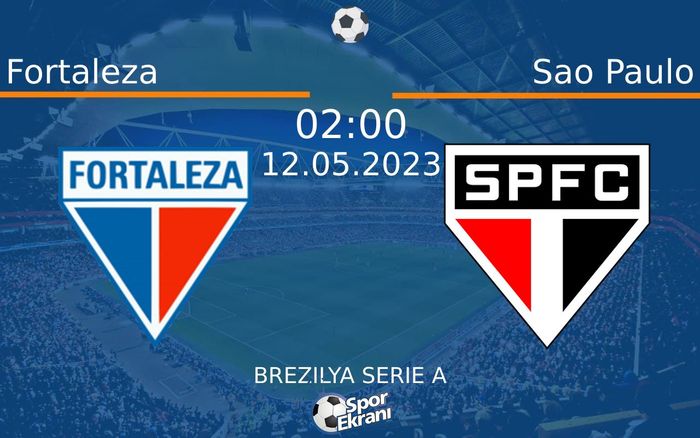 12 Mayıs 2023 Fortaleza vs Sao Paulo maçı Hangi Kanalda Saat Kaçta Yayınlanacak? 12 Mayıs 2023 Fortaleza vs Sao Paulo maçı Hangi Kanalda Saat Kaçta Yayınlanacak?