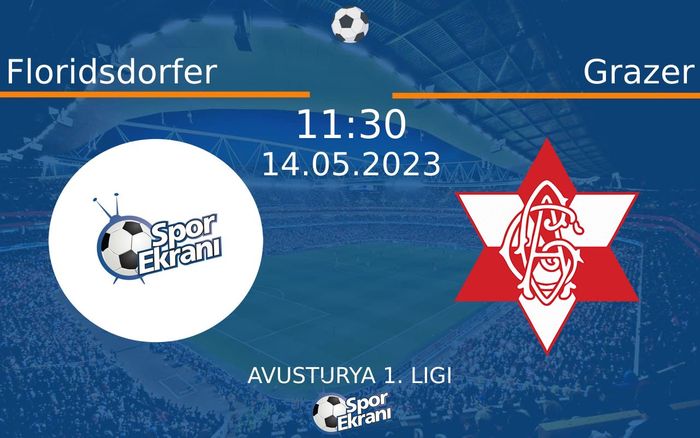 14 Mayıs 2023 Floridsdorfer vs Grazer maçı Hangi Kanalda Saat Kaçta Yayınlanacak? 14 Mayıs 2023 Floridsdorfer vs Grazer maçı Hangi Kanalda Saat Kaçta Yayınlanacak?