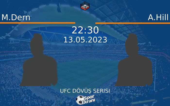 13 Mayıs 2023 M.Dern vs A.Hill maçı Hangi Kanalda Saat Kaçta Yayınlanacak?