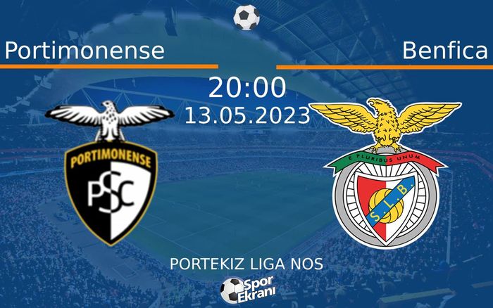 13 Mayıs 2023 Portimonense vs Benfica maçı Hangi Kanalda Saat Kaçta Yayınlanacak? 13 Mayıs 2023 Portimonense vs Benfica maçı Hangi Kanalda Saat Kaçta Yayınlanacak?