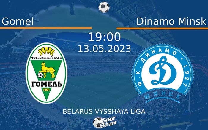 13 Mayıs 2023 Gomel vs Dinamo Minsk maçı Hangi Kanalda Saat Kaçta Yayınlanacak? 13 Mayıs 2023 Gomel vs Dinamo Minsk maçı Hangi Kanalda Saat Kaçta Yayınlanacak?