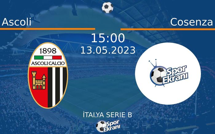 13 Mayıs 2023 Ascoli vs Cosenza maçı Hangi Kanalda Saat Kaçta Yayınlanacak?