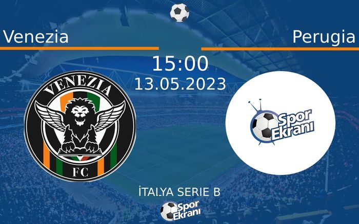 13 Mayıs 2023 Venezia vs Perugia maçı Hangi Kanalda Saat Kaçta Yayınlanacak? 13 Mayıs 2023 Venezia vs Perugia maçı Hangi Kanalda Saat Kaçta Yayınlanacak?