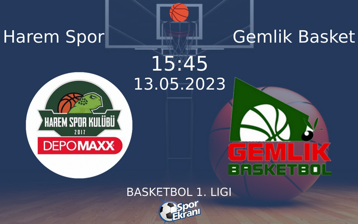 13 Mayıs 2023 Harem Spor vs Gemlik Basket maçı Hangi Kanalda Saat Kaçta Yayınlanacak? 13 Mayıs 2023 Harem Spor vs Gemlik Basket maçı Hangi Kanalda Saat Kaçta Yayınlanacak?