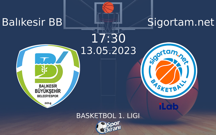 13 Mayıs 2023 Balıkesir BB vs Sigortam.net maçı Hangi Kanalda Saat Kaçta Yayınlanacak?