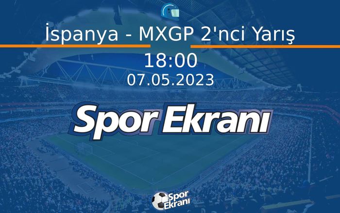 07 Mayıs 2023 Motokros Dünya Şampiyonasi - İspanya - MXGP 2'nci Yarış  Hangi Kanalda Saat Kaçta Yayınlanacak? 07 Mayıs 2023 Motokros Dünya Şampiyonasi - İspanya - MXGP 2'nci Yarış  Hangi Kanalda Saat Kaçta Yayınlanacak?