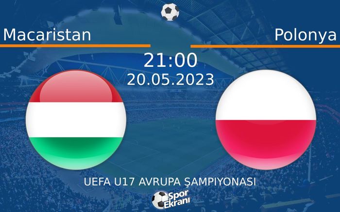 20 Mayıs 2023 Macaristan vs Polonya maçı Hangi Kanalda Saat Kaçta Yayınlanacak? 20 Mayıs 2023 Macaristan vs Polonya maçı Hangi Kanalda Saat Kaçta Yayınlanacak?