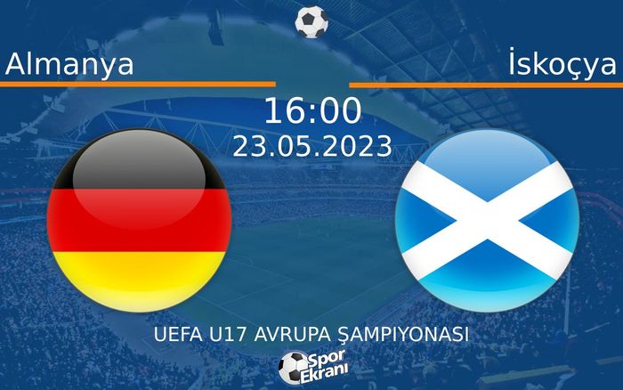 23 Mayıs 2023 Almanya vs İskoçya maçı Hangi Kanalda Saat Kaçta Yayınlanacak? 23 Mayıs 2023 Almanya vs İskoçya maçı Hangi Kanalda Saat Kaçta Yayınlanacak?