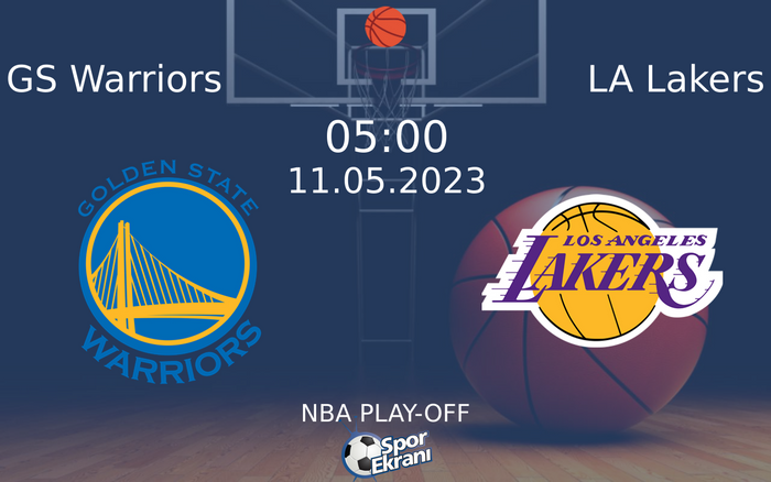 11 Mayıs 2023 GS Warriors vs LA Lakers maçı Hangi Kanalda Saat Kaçta Yayınlanacak? 11 Mayıs 2023 GS Warriors vs LA Lakers maçı Hangi Kanalda Saat Kaçta Yayınlanacak?