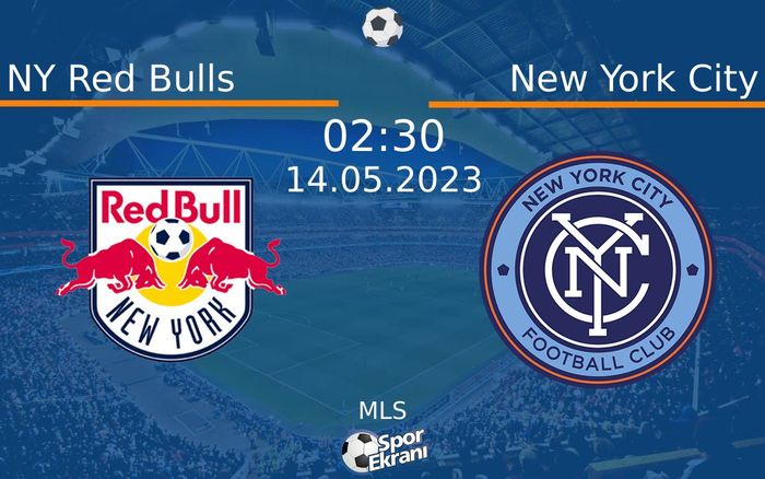 14 Mayıs 2023 NY Red Bulls vs New York City maçı Hangi Kanalda Saat Kaçta Yayınlanacak? 14 Mayıs 2023 NY Red Bulls vs New York City maçı Hangi Kanalda Saat Kaçta Yayınlanacak?