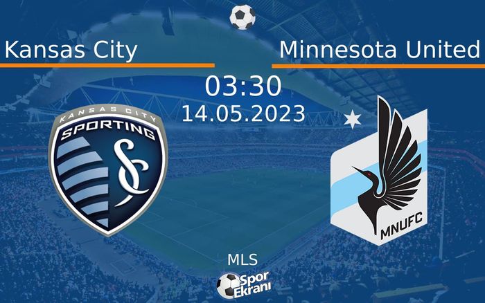 14 Mayıs 2023 Kansas City vs Minnesota United maçı Hangi Kanalda Saat Kaçta Yayınlanacak? 14 Mayıs 2023 Kansas City vs Minnesota United maçı Hangi Kanalda Saat Kaçta Yayınlanacak?