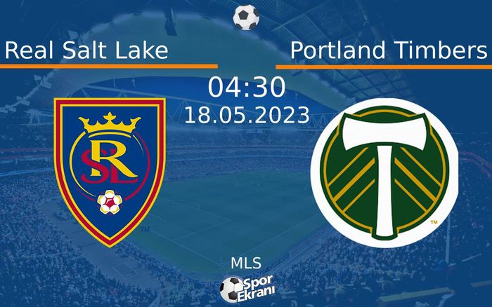 18 Mayıs 2023 Real Salt Lake vs Portland Timbers maçı Hangi Kanalda Saat Kaçta Yayınlanacak? 18 Mayıs 2023 Real Salt Lake vs Portland Timbers maçı Hangi Kanalda Saat Kaçta Yayınlanacak?