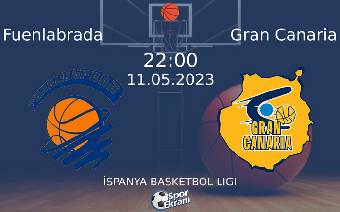 11 Mayıs 2023 Fuenlabrada vs Gran Canaria maçı Hangi Kanalda Saat Kaçta Yayınlanacak?