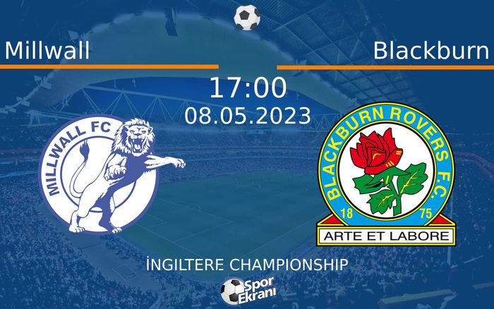 08 Mayıs 2023 Millwall vs Blackburn maçı Hangi Kanalda Saat Kaçta Yayınlanacak? 08 Mayıs 2023 Millwall vs Blackburn maçı Hangi Kanalda Saat Kaçta Yayınlanacak?