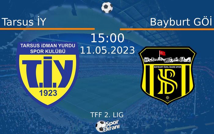 11 Mayıs 2023 Tarsus İY vs Bayburt GÖİ maçı Hangi Kanalda Saat Kaçta Yayınlanacak? 11 Mayıs 2023 Tarsus İY vs Bayburt GÖİ maçı Hangi Kanalda Saat Kaçta Yayınlanacak?