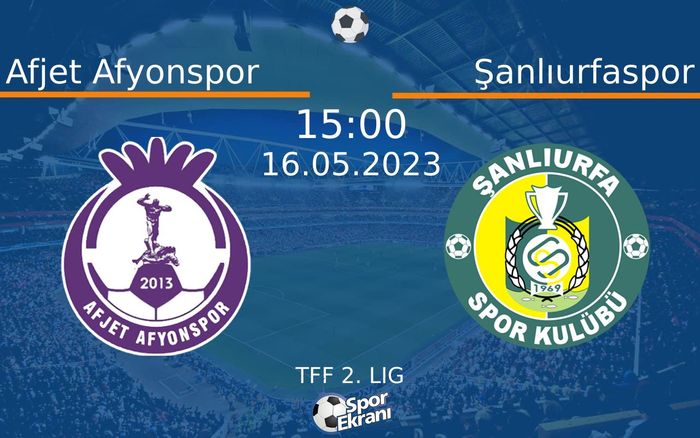 16 Mayıs 2023 Afjet Afyonspor vs Şanlıurfaspor maçı Hangi Kanalda Saat Kaçta Yayınlanacak? 16 Mayıs 2023 Afjet Afyonspor vs Şanlıurfaspor maçı Hangi Kanalda Saat Kaçta Yayınlanacak?