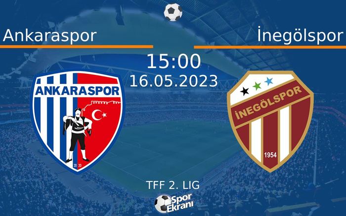 16 Mayıs 2023 Ankaraspor vs İnegölspor maçı Hangi Kanalda Saat Kaçta Yayınlanacak? 16 Mayıs 2023 Ankaraspor vs İnegölspor maçı Hangi Kanalda Saat Kaçta Yayınlanacak?