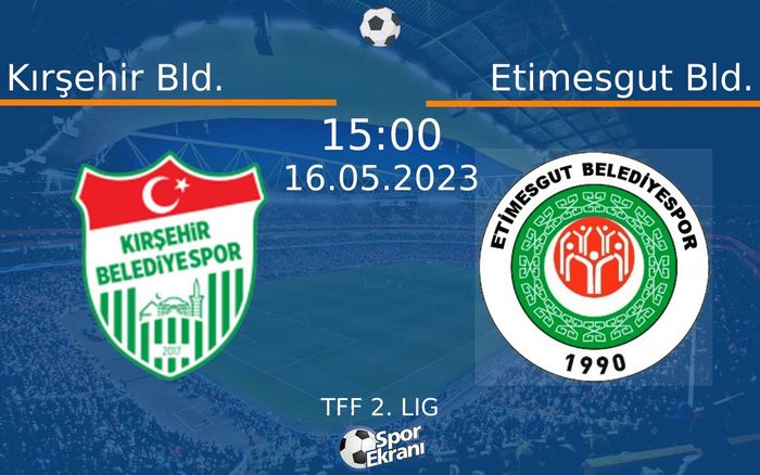 16 Mayıs 2023 Kırşehir Bld. vs Etimesgut Bld. maçı Hangi Kanalda Saat Kaçta Yayınlanacak? 16 Mayıs 2023 Kırşehir Bld. vs Etimesgut Bld. maçı Hangi Kanalda Saat Kaçta Yayınlanacak?