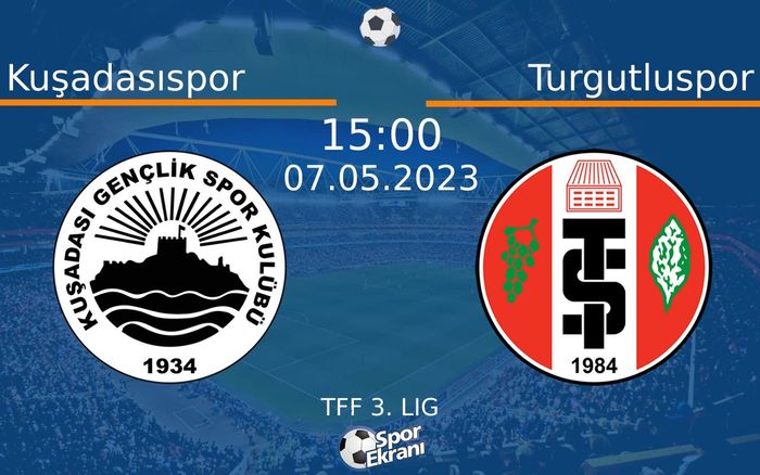 07 Mayıs 2023 Kuşadasıspor vs Turgutluspor maçı Hangi Kanalda Saat Kaçta Yayınlanacak? 07 Mayıs 2023 Kuşadasıspor vs Turgutluspor maçı Hangi Kanalda Saat Kaçta Yayınlanacak?