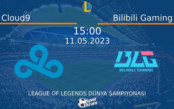11 Mayıs 2023 Cloud9 vs Bilibili Gaming maçı Hangi Kanalda Saat Kaçta Yayınlanacak? 11 Mayıs 2023 Cloud9 vs Bilibili Gaming maçı Hangi Kanalda Saat Kaçta Yayınlanacak?