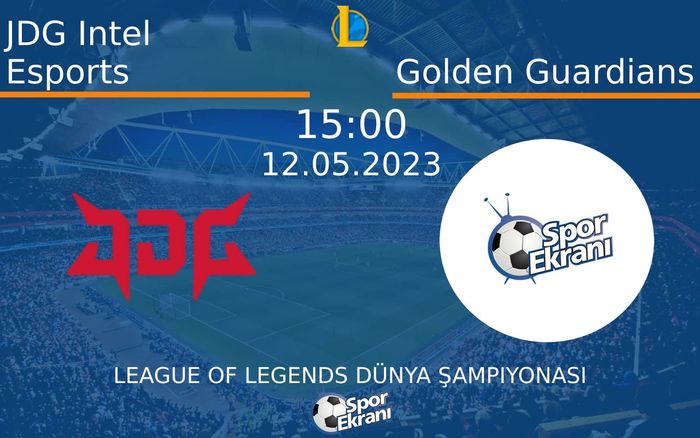 12 Mayıs 2023 JDG Intel Esports vs Golden Guardians maçı Hangi Kanalda Saat Kaçta Yayınlanacak? 12 Mayıs 2023 JDG Intel Esports vs Golden Guardians maçı Hangi Kanalda Saat Kaçta Yayınlanacak?