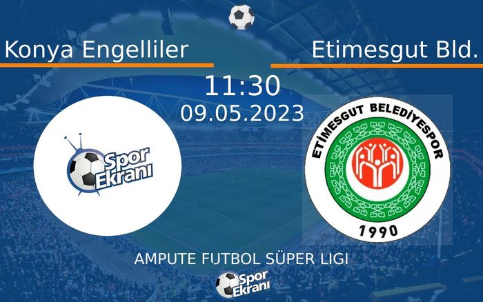 09 Mayıs 2023 Konya Engelliler vs Etimesgut Bld. maçı Hangi Kanalda Saat Kaçta Yayınlanacak? 09 Mayıs 2023 Konya Engelliler vs Etimesgut Bld. maçı Hangi Kanalda Saat Kaçta Yayınlanacak?