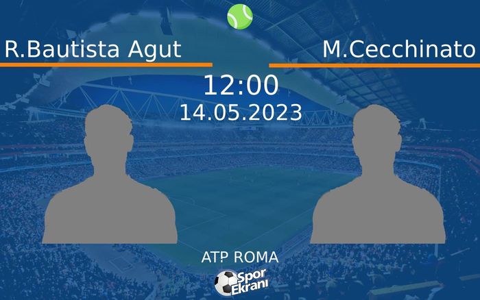 14 Mayıs 2023 R.Bautista Agut vs M.Cecchinato maçı Hangi Kanalda Saat Kaçta Yayınlanacak? 14 Mayıs 2023 R.Bautista Agut vs M.Cecchinato maçı Hangi Kanalda Saat Kaçta Yayınlanacak?