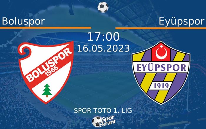 16 Mayıs 2023 Boluspor vs Eyüpspor maçı Hangi Kanalda Saat Kaçta Yayınlanacak? 16 Mayıs 2023 Boluspor vs Eyüpspor maçı Hangi Kanalda Saat Kaçta Yayınlanacak?