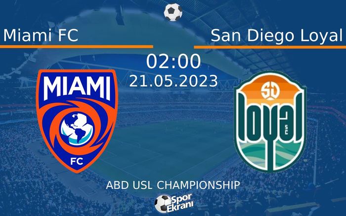 21 Mayıs 2023 Miami FC vs San Diego Loyal maçı Hangi Kanalda Saat Kaçta Yayınlanacak? 21 Mayıs 2023 Miami FC vs San Diego Loyal maçı Hangi Kanalda Saat Kaçta Yayınlanacak?
