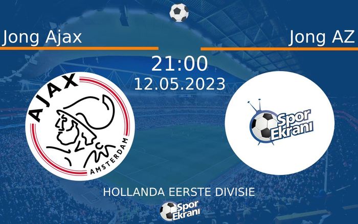 12 Mayıs 2023 Jong Ajax vs Jong AZ maçı Hangi Kanalda Saat Kaçta Yayınlanacak? 12 Mayıs 2023 Jong Ajax vs Jong AZ maçı Hangi Kanalda Saat Kaçta Yayınlanacak?