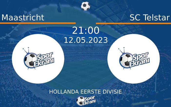 12 Mayıs 2023 Maastricht vs SC Telstar maçı Hangi Kanalda Saat Kaçta Yayınlanacak?