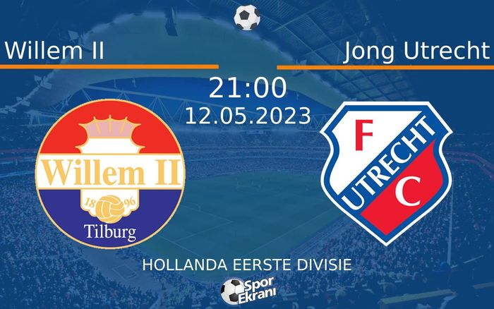 12 Mayıs 2023 Willem II vs Jong Utrecht maçı Hangi Kanalda Saat Kaçta Yayınlanacak? 12 Mayıs 2023 Willem II vs Jong Utrecht maçı Hangi Kanalda Saat Kaçta Yayınlanacak?