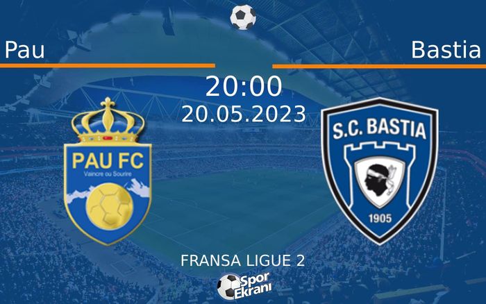 20 Mayıs 2023 Pau vs Bastia maçı Hangi Kanalda Saat Kaçta Yayınlanacak? 20 Mayıs 2023 Pau vs Bastia maçı Hangi Kanalda Saat Kaçta Yayınlanacak?