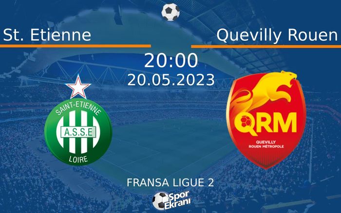 20 Mayıs 2023 St. Etienne vs Quevilly Rouen maçı Hangi Kanalda Saat Kaçta Yayınlanacak? 20 Mayıs 2023 St. Etienne vs Quevilly Rouen maçı Hangi Kanalda Saat Kaçta Yayınlanacak?