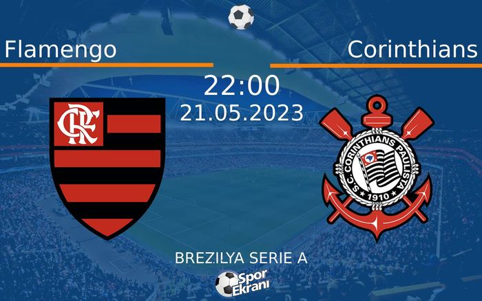 21 Mayıs 2023 Flamengo vs Corinthians maçı Hangi Kanalda Saat Kaçta Yayınlanacak?