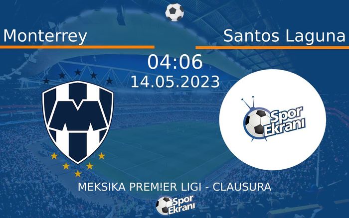 14 Mayıs 2023 Monterrey vs Santos Laguna maçı Hangi Kanalda Saat Kaçta Yayınlanacak? 14 Mayıs 2023 Monterrey vs Santos Laguna maçı Hangi Kanalda Saat Kaçta Yayınlanacak?