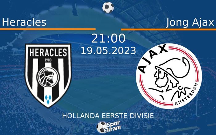 19 Mayıs 2023 Heracles vs Jong Ajax maçı Hangi Kanalda Saat Kaçta Yayınlanacak? 19 Mayıs 2023 Heracles vs Jong Ajax maçı Hangi Kanalda Saat Kaçta Yayınlanacak?