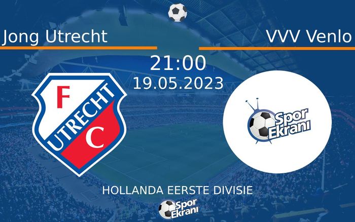 19 Mayıs 2023 Jong Utrecht vs VVV Venlo maçı Hangi Kanalda Saat Kaçta Yayınlanacak? 19 Mayıs 2023 Jong Utrecht vs VVV Venlo maçı Hangi Kanalda Saat Kaçta Yayınlanacak?