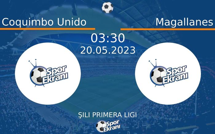 20 Mayıs 2023 Coquimbo Unido vs Magallanes maçı Hangi Kanalda Saat Kaçta Yayınlanacak? 20 Mayıs 2023 Coquimbo Unido vs Magallanes maçı Hangi Kanalda Saat Kaçta Yayınlanacak?